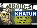 RAID SHADOW LEGENDS HIGH KHATUN GUIDE SPOTLIGHT MASTERIES LVL 60 PLAY