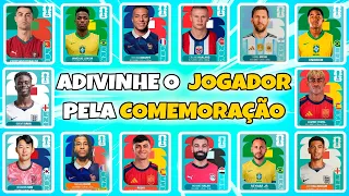 ADIVINHE O JOGADOR PELA COMEMORAÇÃO ⚽🔥 COPA DO MUNDO 2026 🏆 Neymar 💛 CR7 😱 Messi ❤️