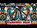 Download Lagu TTT Hardstyle Everyday | Carnaval 2024