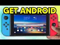 How to get Android on Your Nintendo Switch