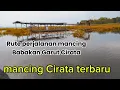 Lagu Rute perjalanan menuju Babakan Garut!! Mancing Cirata terbaru 