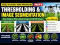 Basics of Digital Image Processing Thresholding Image Segmentation Binary Masks Part 2