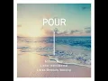 Pour