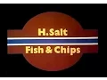 H Salt Fish Chips Commercial 1976