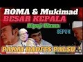Download Lagu RHOMA, BESAR KEPALA MEKAR KUPING MUKIMAD, DIPUJI ULAMA SEPUH PAKAI HADits YANG DI POTONG