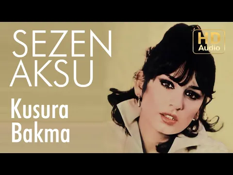 Download MP3 Sezen Aksu - Kusura Bakma - 45'lik (Official Audio)