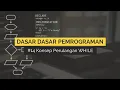 Konsep Logika Perulangan WHILE pada Pemrograman DASAR DASAR PEMROGRAMAN