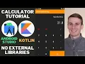Calculator App Android Studio Kotlin Tutorial