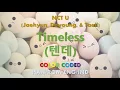 NCT U (Jaehyun, Doyoung, & Taeil) - 텐데 (Timeless) (Color Coded Lyrics Han-Rom-Eng-Ind) by JaheBOMB