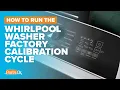 RESET Your Washer After Repairs Washer Calibration Cycle For Whirlpool Maytag Amana Kenmore