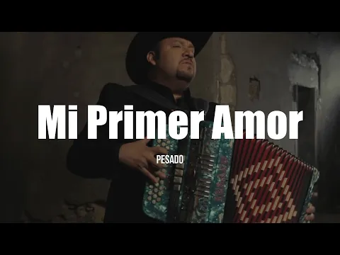 Download MP3 Pesado - Mi Primer Amor (LETRA)