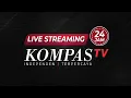 Download Lagu LIVE STREAMING 24 JAM EDISI 20 MEI KOMPASTV