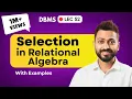 Lec-52 Selection in Relational Algebra Database Management System
