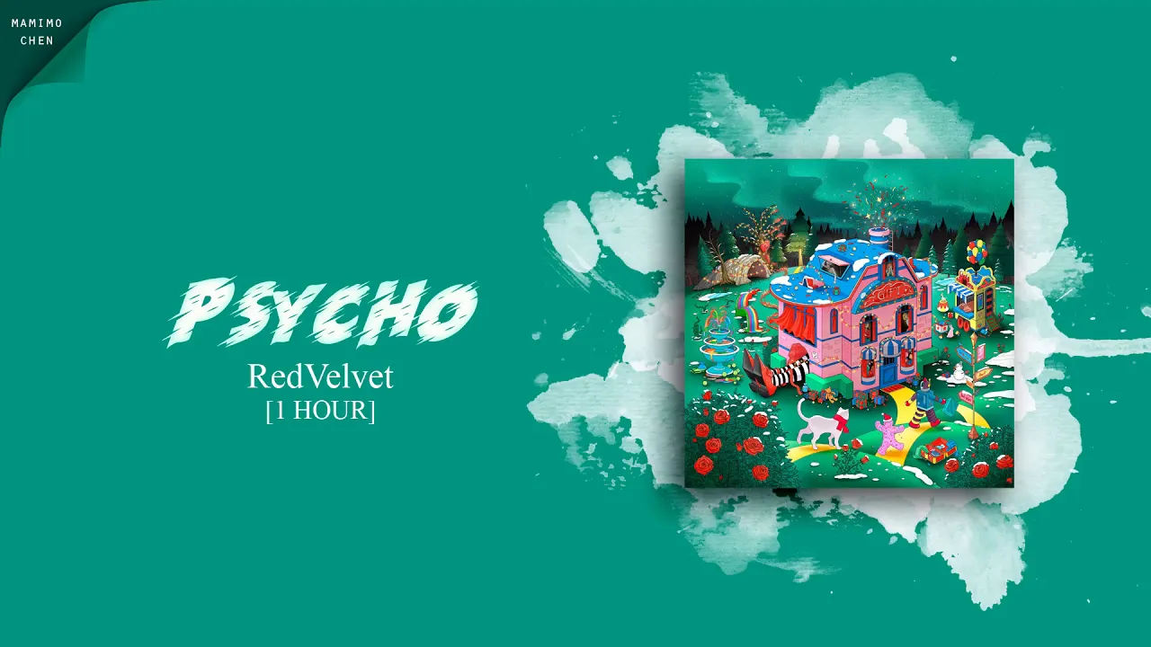 [ 1 HOUR ] RED VELVET (레드벨벳)『PSYCHO』