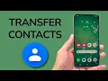 How To Transfer Contacts From Android To Android