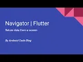 Return Data From a New Screen Navigator Flutter