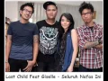 Download Lagu Last Child Feat Giselle -- Seluruh Nafas Ini (PLus Lirk Lagu)