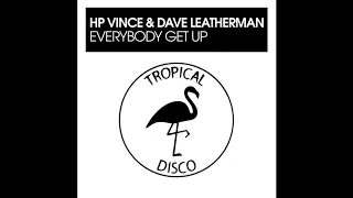 hp vince u0026 dave leatherman everybody get up