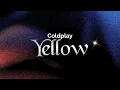 Download Lagu Coldplay - Yellow (Lyrics)