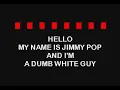 Best Karaoke - Bloodhound Gang   Fire water burn
