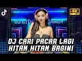 Lagu DJ DUGEM TERBARU 2025 X DJ CARI PACAR LAGI X DJ HITAM HITAM BAGINI  X DJ FULL BASS 2025