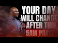 YOUR DAY WILL CHANGE AFTER THIS 5 AM PRAYER | APOSTLE JOSHUA SELMAN