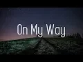 Download Lagu Alan Walker - On My Way (Lyrics) ft. Sabrina Carpenter \u0026 Farruko