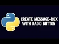 Python Tutorial Create Message-Box With Radio Button WEB BURNER