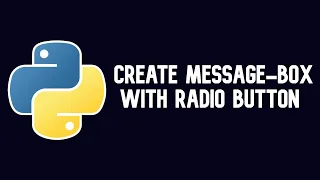 Python Tutorial Create Message-Box With Radio Button WEB BURNER