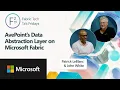 AvePoint s Data Abstraction Layer on Microsoft Fabric Ep 65 Customer