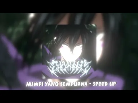 Download MP3 DJ MIMPI YANG SEMPURNA - SPEED UP