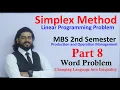 Simplex Method Part 8 Linear Programming Problem MBS 2nd Sem Word Problem Production and Operation