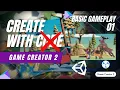 Unity s Create With Code Using Game Creator 2 Basic Gameplay 01
