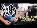 Korn - All In The Family (Guitar Cover)