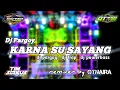 Download Lagu Dj pargoy KARNA SU SAYANG otnaira X #bofagotiongkok