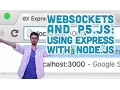 12 2 Using Express with Node - WebSockets and p5 js Tutorial
