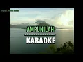 Lagu Ampunilah karaoke Roma irama full lirik