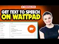How to get text to speech on wattpad 2024 Quick Easy
