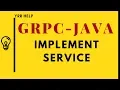 Implementing GRPC Service in Java