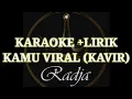 Download Lagu Kamu Viral (KaVir)-Karaoke/lirik Radja Lagu Baru 2021