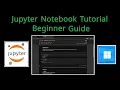 Jupyter Notebook Tutorial 2026 Beginner