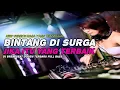 Download Lagu DJ BINTANG DI SURGA X JIKA ITU YANG TERBAIK REMIX BREAKBEAT FULL BASS - BREAKBEAT BASS BETON 2025