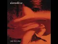 Primal  - Slowdive