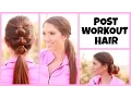 QUICK AND EASY POST WORKOUT HAIRSTYLES Blair Fowler