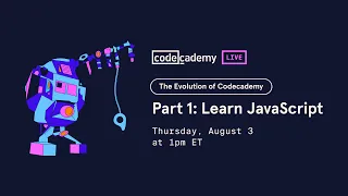 The Evolution of Codecademy Part 1 Learn JavaScript