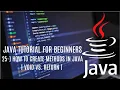 Java tutorial for beginners 25 How to Create Methods in Java void vs return
