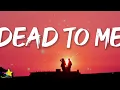DaniLeigh - Dead To Me (Lyrics)