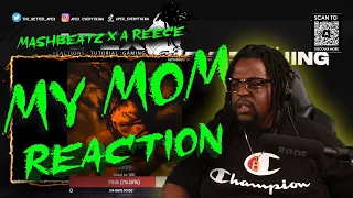 mashbeatz my mom feat a reece official audio reaction