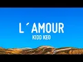 Download Lagu Kidd Keo - L´AMOUR (Letra/Lyrics)