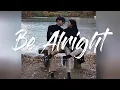 Download Lagu [ 1 Hour ] Be Alright (speed up + reverb + Lyrics)